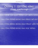 Bài giảng Nguyên lý và dụng cụ cắt: Chương 7 - Cao Thanh Long