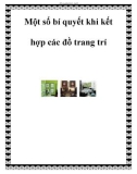 Một số bí quyết khi kết hợp các đồ trang trí