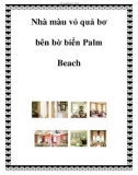 Nhà màu vỏ quả bơ bên bờ biển Palm Beach