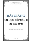 Bài giảng Cơ học kết cấu 2 (Hệ siêu tĩnh) - GS. TS. Lều Thọ Trình