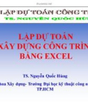 Bài giảng Lập dự toán xây dựng công trình bằng Excel - TS. Nguyễn Quốc Hùng