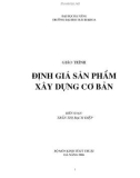 Giáo Trình Định Giá Sản Phẩm Xây Dựng Cơ Bản - Trần Thị Bạch Điệp phần 1