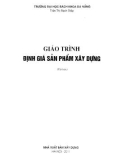 Giáo trình Định giá sản phẩm xây dựng (tái bản): Phần 1