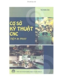 Giáo trình Cơ sở kỹ thuật CNC - Tiện & phay: Phần 1 - PGS.TS. Vũ Hoài Ân