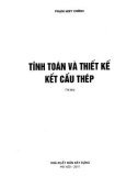 Hệ thống tính toán và thiết kế kết cấu thép: Phần 1