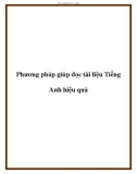 Phương pháp giúp đọc tài liệu Tiếng Anh hiệu quả