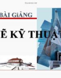 Bài giảng vẽ kỹ thuật xây dựng cơ bản