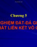 THÍ NGHIỆM ĐẤT- ĐÁ GIA CỐ CHẤT LIÊN KẾT VÔ CƠ