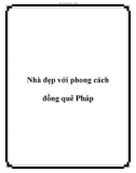 Nhà đẹp với phong cách đồng quê Pháp