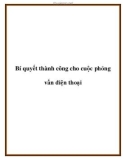 Bí quyết thành công cho cuộc phỏng vấn điện thoại