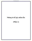 Những từ dễ gây nhầm lẫn (Phần 2)