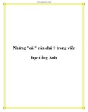 Những 'cái' cần chú ý trong việc học tiếng Anh