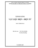 Bài giảng Vật liệu điện - điện tử - ĐH Sư Phạm Kỹ Thuật Nam Định