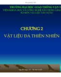 Bài giảng vật liệu xây dựng - ĐH Giao Thông Vận Tài - Chương 2