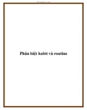 Phân biệt habit và routine