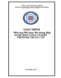 Giáo trình Đo lường điện (Nghề: Điện công nghiệp - Trung cấp) - Trường CĐ Công nghiệp Hải Phòng