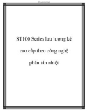 ST100 Series lưu lượng kế cao cấp theo phân tán nhiệt