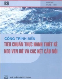 Công trình thực hành thiết kế neo ven bờ và các kết cấu nổi - Công trình biển: Phần 1