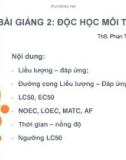 BÀI GIẢNG 2: ĐỘC HỌC MÔI TRƯỜNG - ThS. Phan Thị Mỹ Hạnh