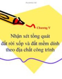 Nhận xét tổng quát đất rời xốp và đất mềm dính theo địa chất công trình