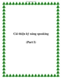 Cải thiện kỹ năng speaking (Part I)