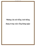 Những câu nói tiếng Anh thông dụng trong cuộc sống hàng ngày - phần 1