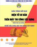 Giáo trình Điện tử cơ bản trên máy thi công xây dựng (Nghề Sửa chữa máy thi công xây dựng - Trình độ Cao đẳng) - CĐ GTVT Trung ương I