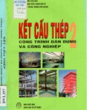 Kết cấu thép công trình dân dụng và công nghiệp tâp 2 part 1