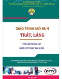 Giáo trình Trát, láng (Nghề Kỹ thuật xây dựng - Trình độ Trung cấp): Phần 1 - CĐ GTVT Trung ương I