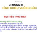 Bài giảng Bản vẽ kỹ thuật - Chương 3: Hình chiếu vuông góc