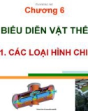 Bài giảng Bản vẽ kỹ thuật - Chương 6: Biểu diễn vật thể