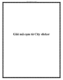 Giải mã cụm từ City slicker