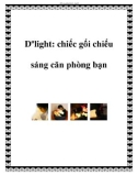 Dºlight: chiếc gối chiếu sáng căn phòng bạn