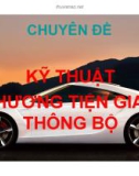 Bài giảng chuyên đề - Kỹ thuật phương tiện giao thông bộ: Ô tô