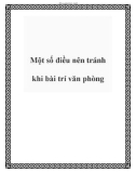 Một số điều nên tránh khi bài trí văn phòng