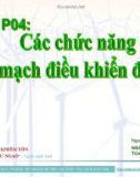 Bài giảng Bảo trì hệ thống điện trong công nghiệp: Phần 4 - Nguyễn Ngọc Phúc Diễm, Trịnh Hoàng Hơn