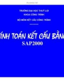 Bài giảng Tính toán kết cấu bằng SAP 2000 - ĐH Thủy Lợi