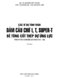 Bêtông cốt thép dự ứng lực theo tiêu chuẩn 22TCN 272-05 - Các ví dụ tính toán dầm cầu chữ I, T, Super-T: Phần 1