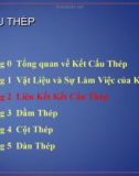 Bài giảng Kết cấu thép 1 - Chương 2. 1: Liên kết hàn