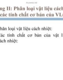 Bài giảng Công nghệ vật liệu cách nhiệt - Chương 2: Phân loại vật liệu cách nhiệt và các tính chất cơ bản của vật liệu cách nhiệt