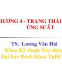 Bài giảng Sức bền vật liệu: Chương 4 - TS. Lương Văn Hải