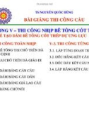 Bài giảng Thi công cầu: Chương 5 - TS. Nguyễn Quốc Hùng