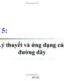 Bài giảng Trường điện từ - Chương 5: Lý thuyết và ứng dụng của đường dây