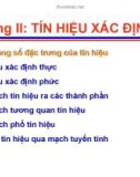 Chương II-1: TÍN HIỆU XÁC ĐỊNH