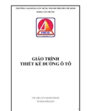 Giáo trình Thiết kế đường ô tô: Phần 1