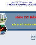 Bài giảng Hàn cơ bản: Bài 5 - Trần Thanh Ngọc