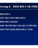 Bài giảng Xử lý tín hiệu số - Chương 2: Biến đổi Z và ứng dụng