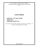 Giáo trình Vật liệu cơ khí (Nghề: Hàn - Trung cấp) - Trường CĐ Nghề Kỹ thuật Công nghệ