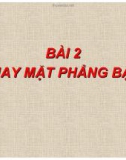 BÀI 2 : PHAY MẶT PHẲNG BẬC 1