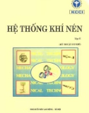 Tìm hiểu về hệ thống khí nén (Tập 2: Kỹ thuật cơ khí): Phần 1